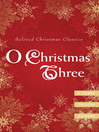 O Christmas Three (eBook): O. Henry, Tolstoy, and Dickens